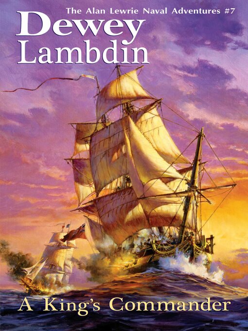 Title details for A King's Commander by Dewey Lambdin - Available